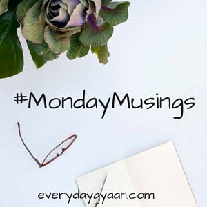 #Monday Musings